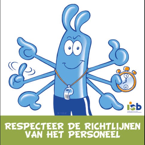 Bordje "Respecteer de richtlijnen van het personeel"